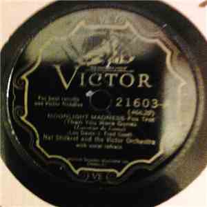 Nathaniel Shilkret And The Victor Orchestra - Nagaski / Moonlight Madness