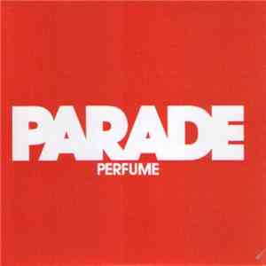 Parade  - Perfume