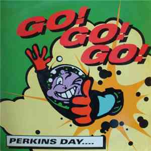 Perkins Day - Go! Go! Go!