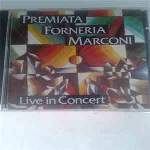 Premiata Forneria Marconi - Live In Concert
