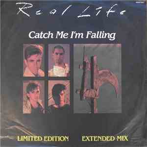 Real Life - Catch Me I'm Falling (Extended Mix)