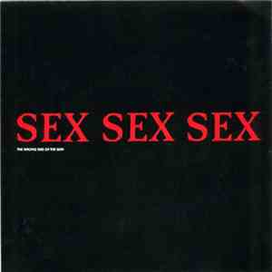 Sex Sex Sex - The Wrong End Of The Gun