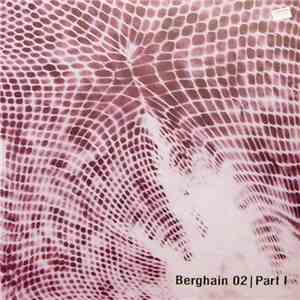 Shed / Tobias. - Berghain 02 | Part I