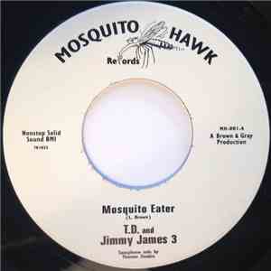 T.D. & Jimmy James 3 - Mosquito Eater