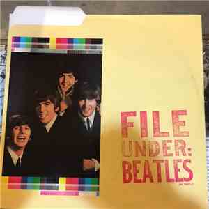 The Beatles - File Under: Beatles