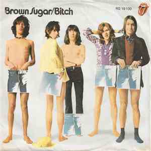 The Rolling Stones - Brown Sugar / Bitch