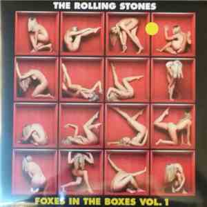 The Rolling Stones - Foxes In The Boxes Vol. 1