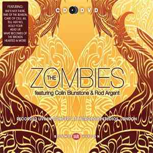 The Zombies Featuring Colin Blunstone & Rod Argent - Recorded Live In Conce ...