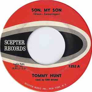 Tommy Hunt - Son, My Son / Do You Really Love Me