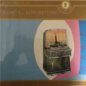 Various - A Chi E Altri Gettoni
