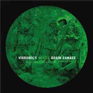 Vibronics, Brain Damage  - Vibronics Meets Brain Damage - Empire Soldiers D ...