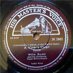 Willie Bryant And His Orchestra - A Viper's Moan / Rigamarole
