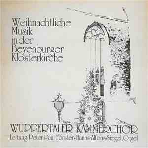Wuppertaler Kammerchor Leitung Peter Paul Förster Orgel Hanns-Alfons Siegel ...