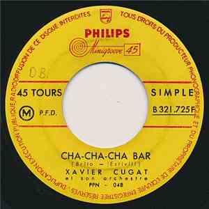 Xavier Cugat Et Son Orchestre - Cha-Cha-Cha Bar / Rico Basilon