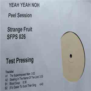 Yeah Yeah Noh - The Peel Sessions
