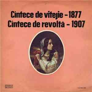 Alexandru Mica - Cîntece De Vitejie – 1877, Cîntece De Revoltă – 1907