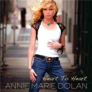 Annie Marie Dolan - Heart To Heart