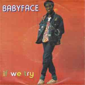 Babyface - If We Try