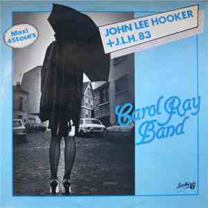 Carol Ray Band - John Lee Hooker + J.L.H. 83