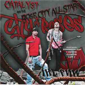 Catalyst  And The Rose City All Stars - City Of Roses:The Pnw