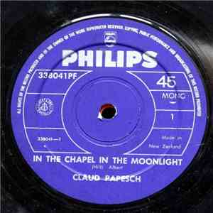 Claud Papesch - In The Chapel In The Moonlight