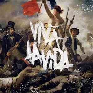 Coldplay - Viva La Vida Or Death And All His Friends