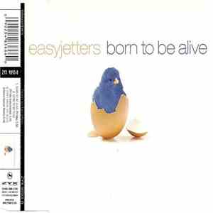 Easyjetters - Born To Be Alive
