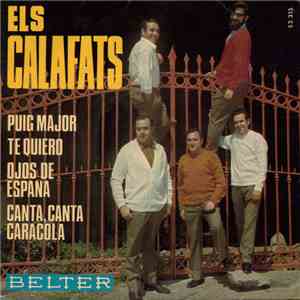Els Calafats - Puig Major / Te Quiero / Ojos De Espana / Canta, Canta Carac ...