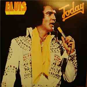 Elvis Presley - Today