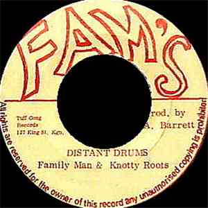 Family Man & Knotty Roots - Distant Drums