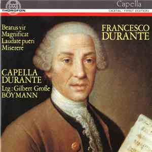 Francesco Durante - Capella Durante - Glibert Große Boymann - Chorwerke