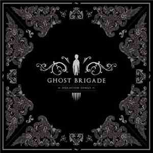 Ghost Brigade - Isolation Songs