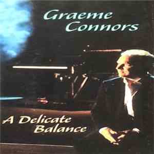 Graeme Connors - A Delicate Balance