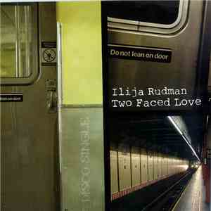 Ilija Rudman - Two Faced Love