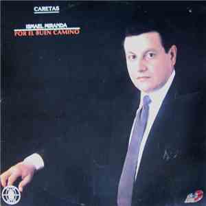 Ismael Miranda - Por El Buen Camino