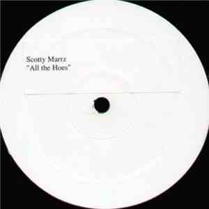 Justin Johnson & KMH  / Scotty Marz - Dai-Lo / All The Hoes
