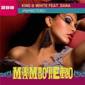 King & White Feat.  Dana  - Mambotero