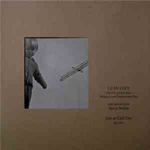 Lean Left With Special Guest Steve Noble - Live At Café Oto - Day Two