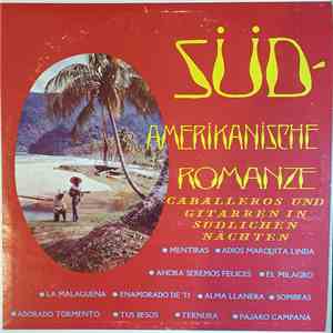 Los Tres  - Süd - Amerikanische Romanze / Caballeros Und Gitarren In Südlic ...