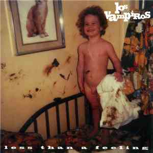 Los Vampiros  - Less Than A Feeling