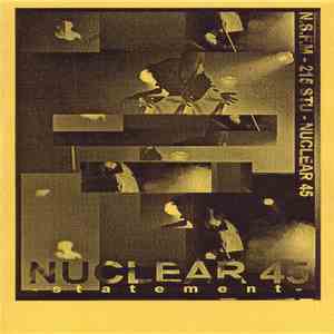 Nuclear 45 - Statement