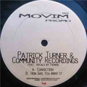 Patrick Turner & Community Recordings - Conviction / How Bad You Want It