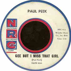 Paul Peek - Gee But I Miss That Girl