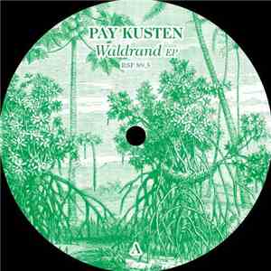 Pay Kusten - Waldrand EP