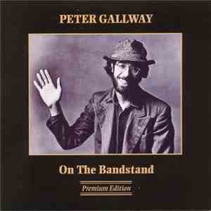 Peter Gallway - On The Bandstand