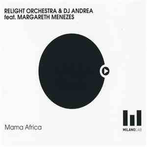Relight Orchestra & DJ Andrea Feat. Margareth Menezes -  Mama Afrika
