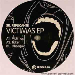 Sr. Replicante - Victimas EP