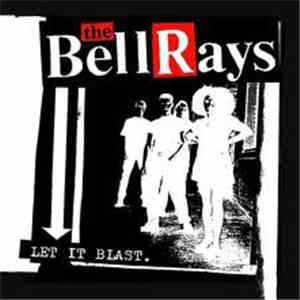 The Bellrays - Let It Blast