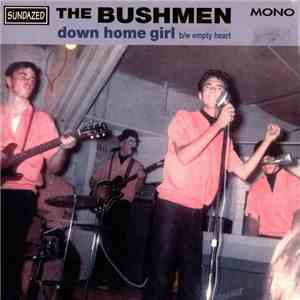 The Bushmen  - Down Home Girl / Empty Heart