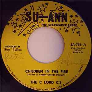 The C Lord C's - Children In The Fire